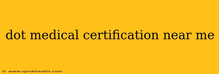 dot medical certification near me