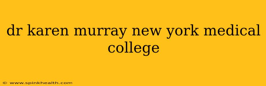 dr karen murray new york medical college