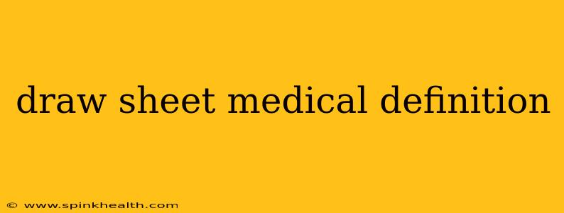 draw sheet medical definition