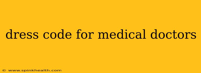 dress code for medical doctors