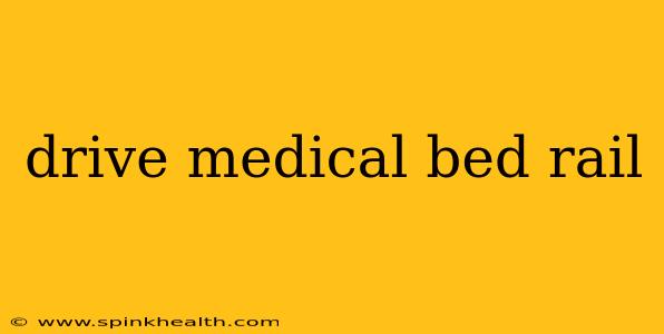 drive medical bed rail