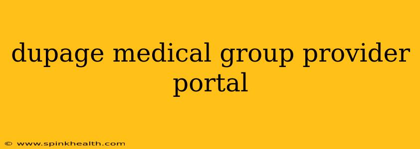 dupage medical group provider portal