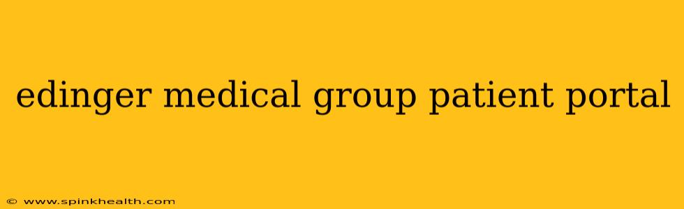 edinger medical group patient portal