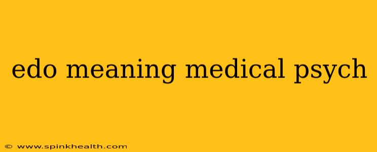 edo meaning medical psych