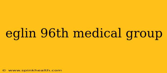 eglin 96th medical group