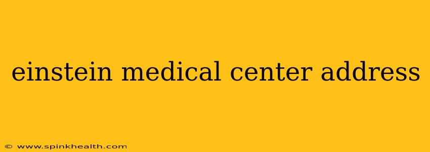 einstein medical center address