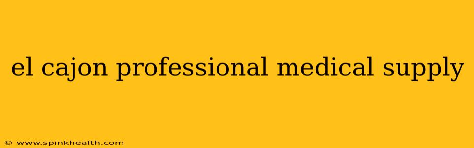 el cajon professional medical supply