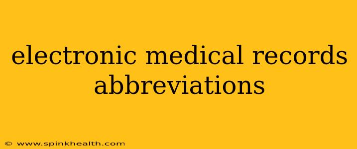 electronic medical records abbreviations