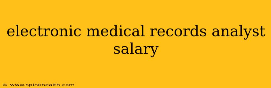 electronic medical records analyst salary