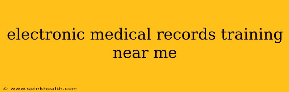 electronic medical records training near me
