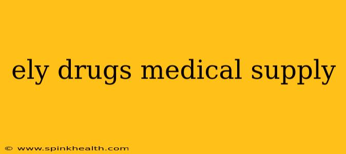 ely drugs medical supply