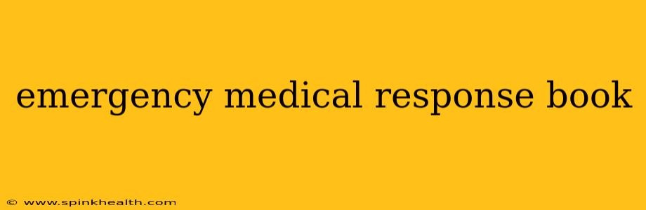 emergency medical response book