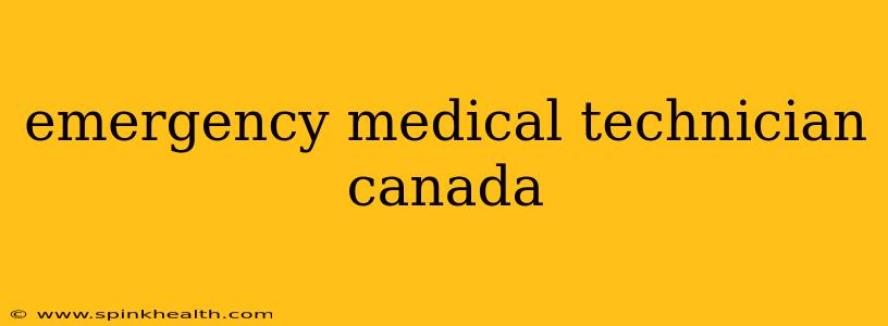 emergency medical technician canada