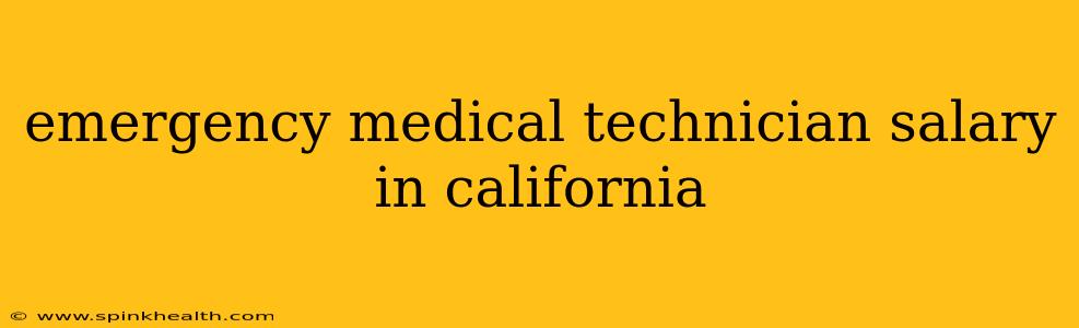 emergency medical technician salary in california
