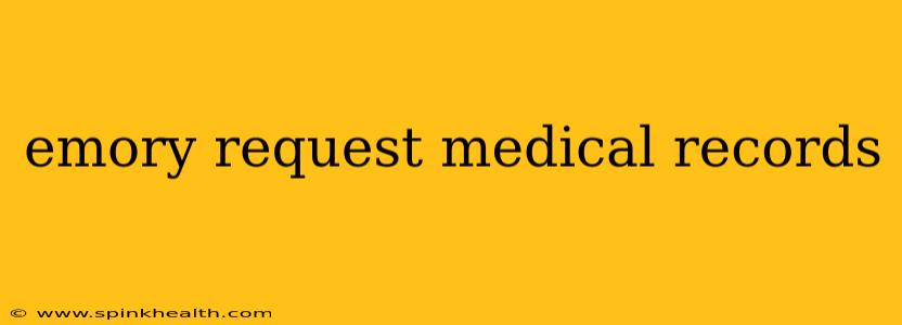 emory request medical records