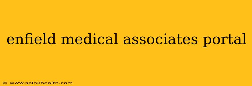 enfield medical associates portal