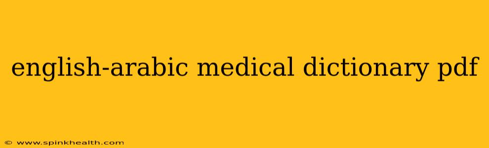english-arabic medical dictionary pdf