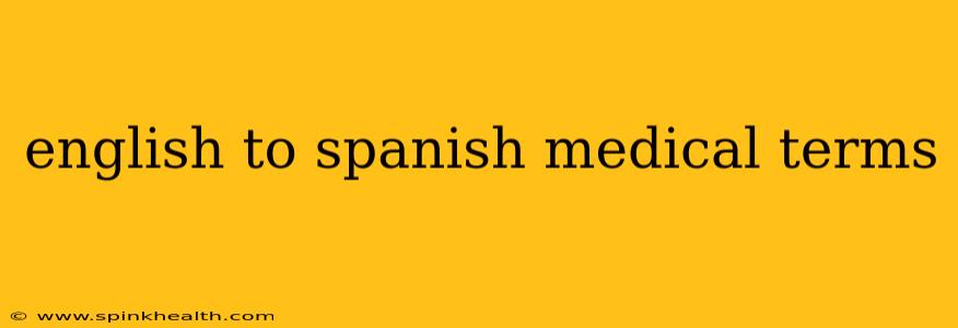english to spanish medical terms