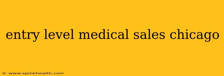 entry level medical sales chicago