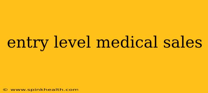 entry level medical sales