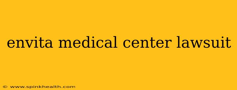 envita medical center lawsuit