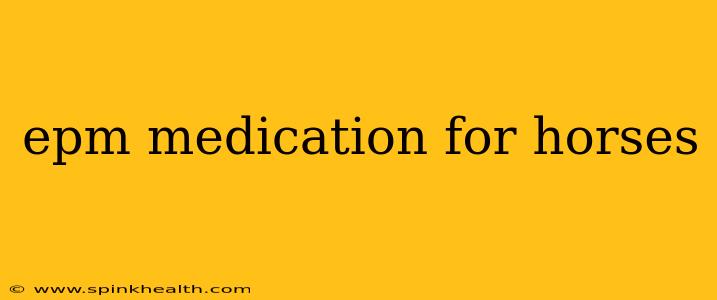 epm medication for horses