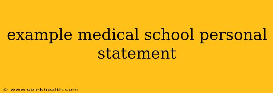 example medical school personal statement