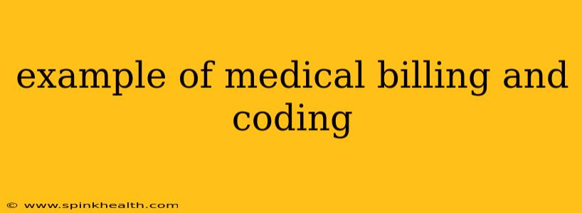 example of medical billing and coding