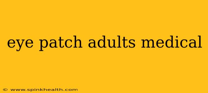 eye patch adults medical