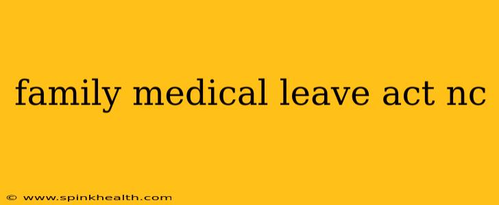 family medical leave act nc