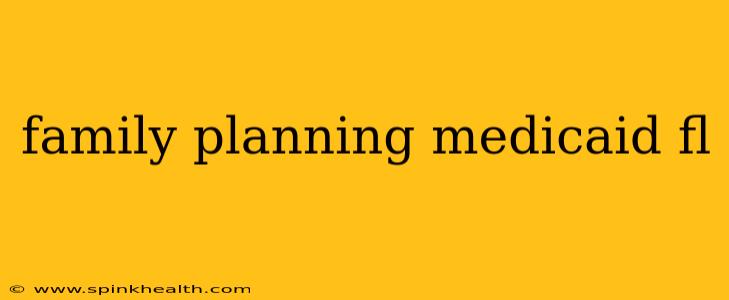 family planning medicaid fl