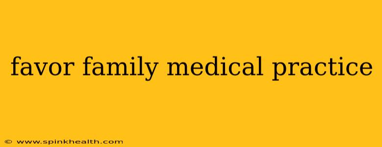 favor family medical practice