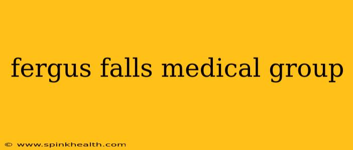 fergus falls medical group