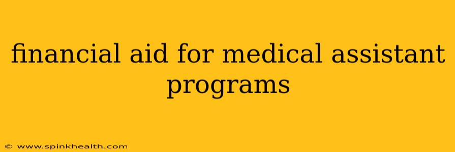 financial aid for medical assistant programs