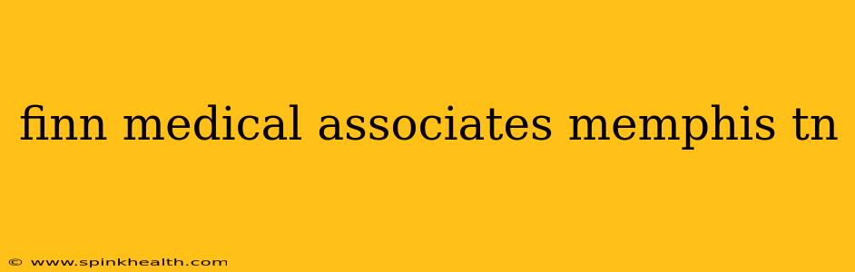 finn medical associates memphis tn