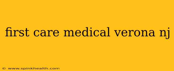first care medical verona nj