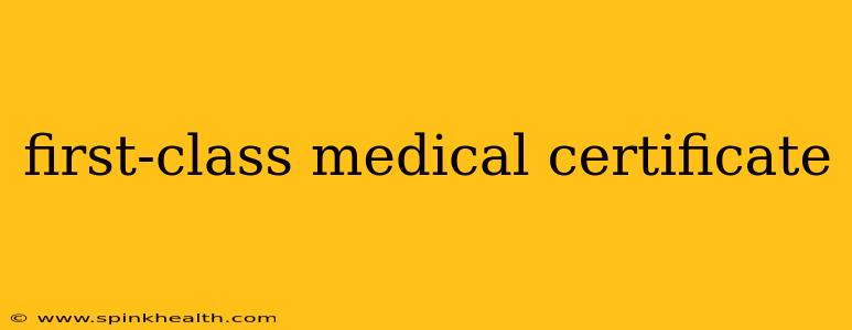 first-class medical certificate