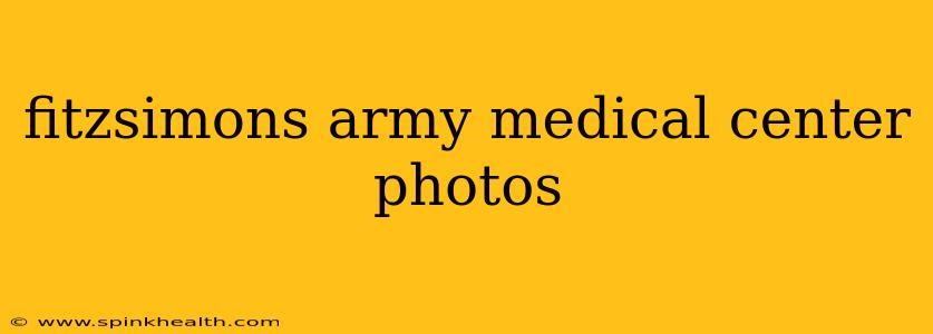 fitzsimons army medical center photos