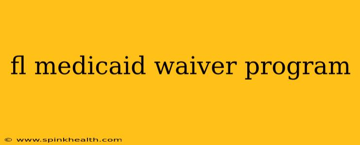 fl medicaid waiver program