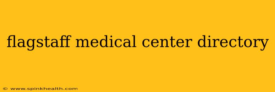 flagstaff medical center directory