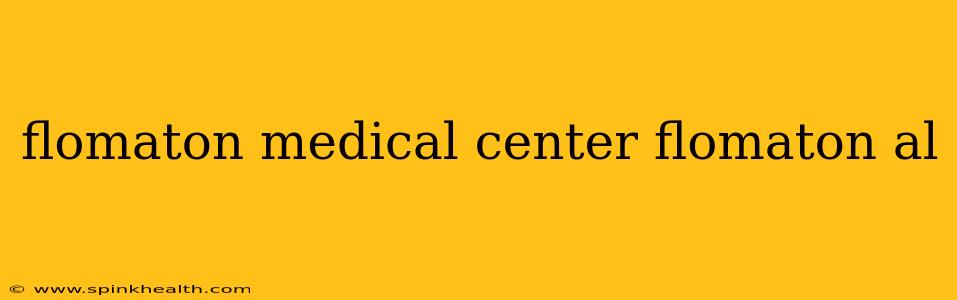 flomaton medical center flomaton al