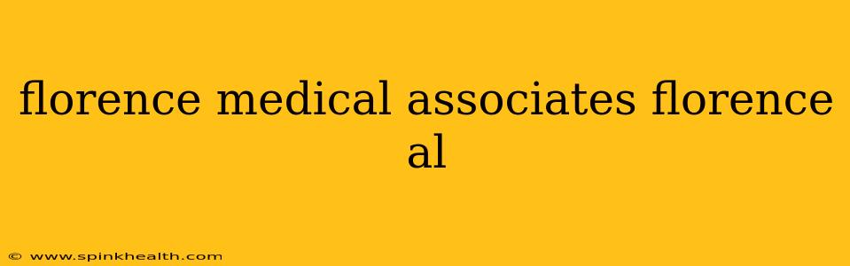 florence medical associates florence al