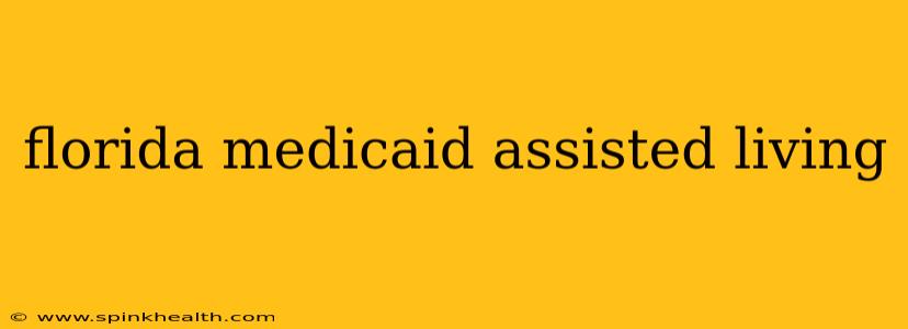 florida medicaid assisted living