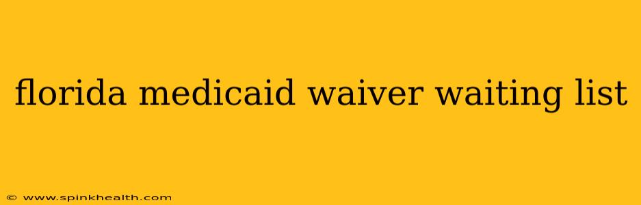 florida medicaid waiver waiting list