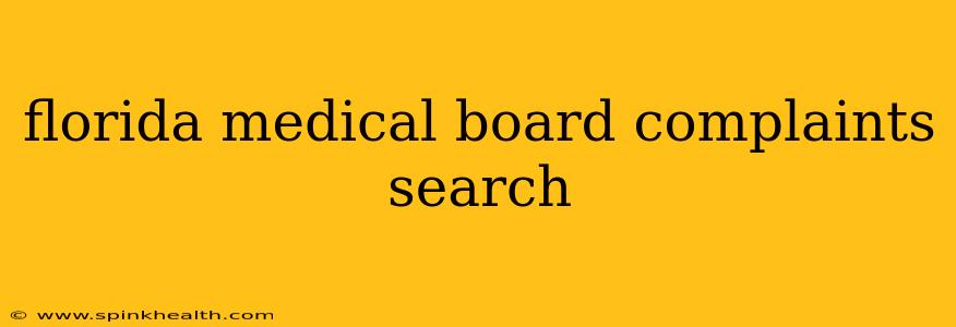 florida medical board complaints search