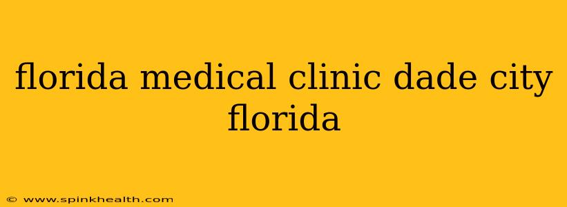 florida medical clinic dade city florida