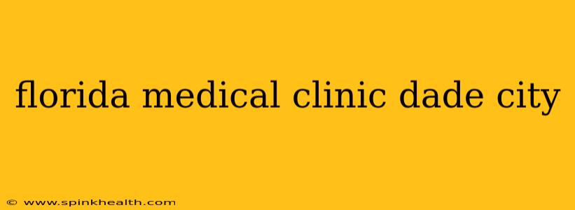florida medical clinic dade city