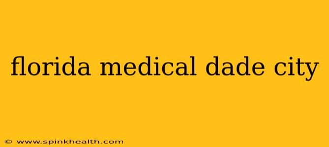 florida medical dade city