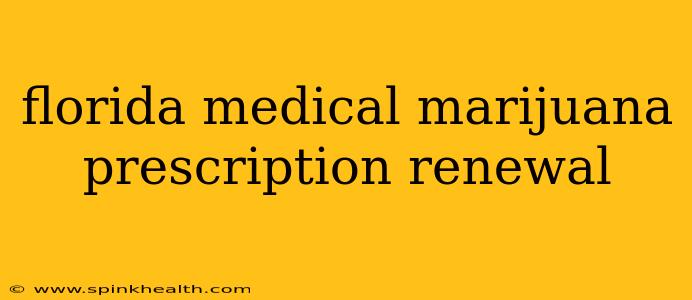 florida medical marijuana prescription renewal