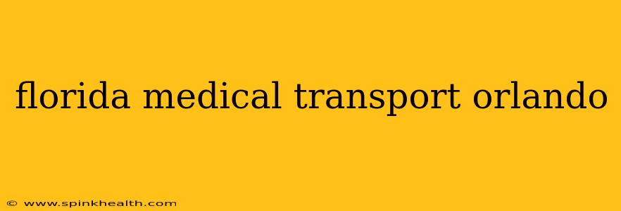 florida medical transport orlando